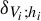 delta Subscript upper V Sub Subscript i Subscript semicolon h Sub Subscript i Subscript