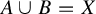 upper A union upper B equals upper X