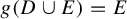 g left parenthesis upper D union upper E right parenthesis equals upper E