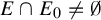 upper E intersection upper E 0 not equals normal empty set