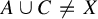 upper A union upper C not equals upper X
