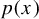 p left parenthesis x right parenthesis
