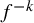 f Superscript negative k