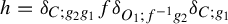 h equals delta Subscript upper C semicolon g 2 g 1 Baseline f delta Subscript upper O 1 semicolon f Sub Superscript negative 1 Subscript g 2 Baseline delta Subscript upper C semicolon g 1