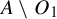 upper A minus upper O 1