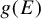 g left parenthesis upper E right parenthesis