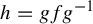 h equals g f g Superscript negative 1