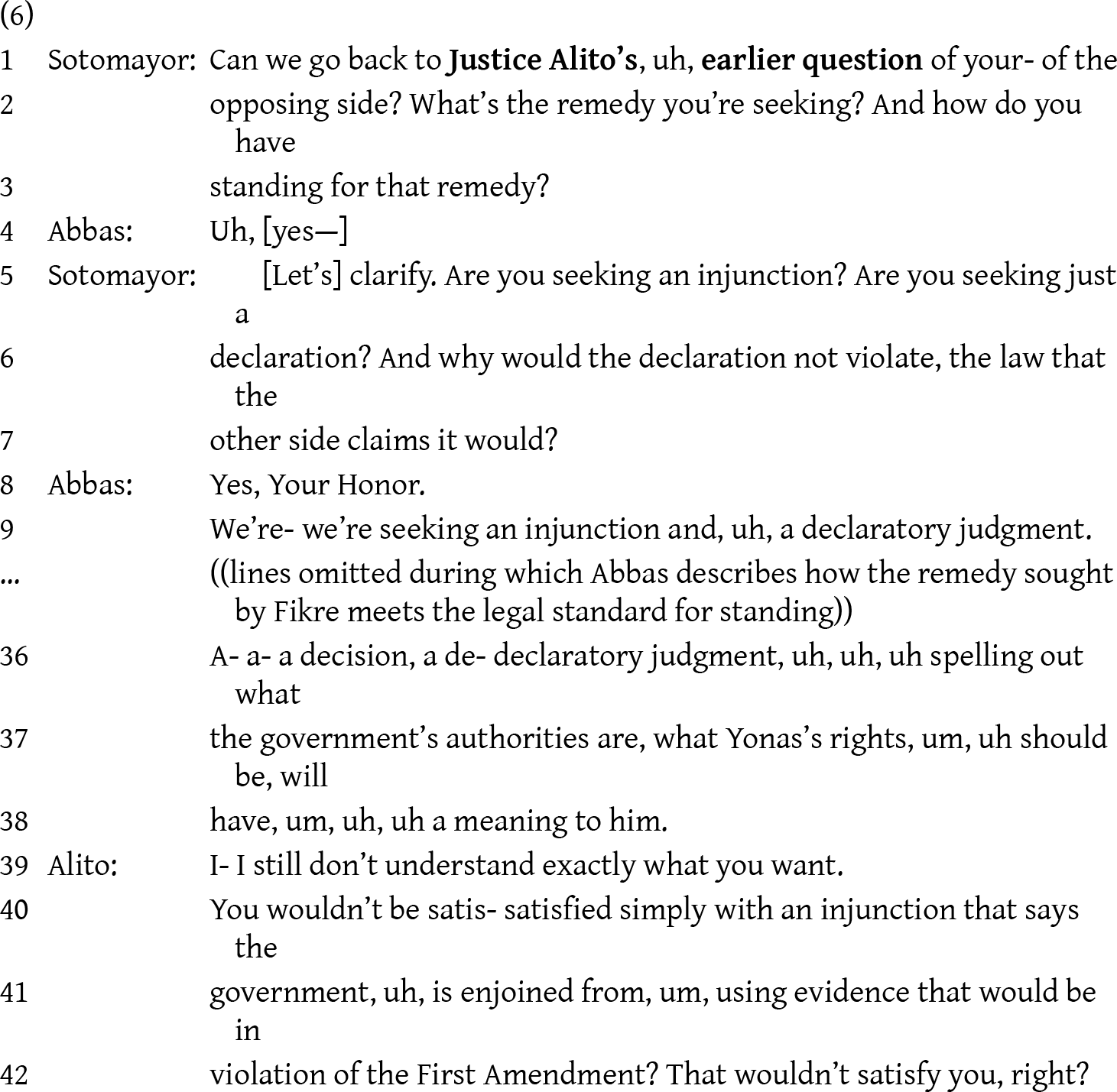 Court exchange focuses on what remedy is sought and whether standing exists, with Sotomayor pressing for clarity and Alito questioning why an injunction alone is insufficient. See long description.