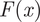 upper F left parenthesis x right parenthesis