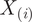 upper X Subscript left parenthesis i right parenthesis