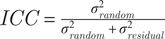 upper I upper C upper C equals StartFraction sigma Subscript r a n d o m Superscript 2 Baseline Over sigma Subscript r a n d o m Superscript 2 Baseline plus sigma Subscript r e s i d u a l Superscript 2 Baseline EndFraction