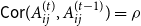 sans serif upper C sans serif o sans serif r left parenthesis upper A Subscript i j Superscript left parenthesis t right parenthesis Baseline comma upper A Subscript i j Superscript left parenthesis t minus 1 right parenthesis Baseline right parenthesis equals rho
