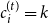c Subscript i Superscript left parenthesis t right parenthesis Baseline equals k