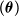 left parenthesis bold italic theta right parenthesis