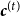 bold italic c Superscript left parenthesis t right parenthesis