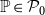 double struck upper P element of script upper P 0