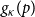 g Subscript kappa Baseline left parenthesis p right parenthesis