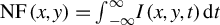 upper N upper F left parenthesis x comma y right parenthesis equals integral Subscript negative infinity Superscript infinity Baseline upper I left parenthesis x comma y comma t right parenthesis normal d t