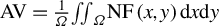 upper A upper V equals StartFraction 1 Over upper Omega EndFraction double integral Underscript upper Omega Endscripts upper N upper F left parenthesis x comma y right parenthesis normal d x normal d y