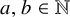 a comma b element of double struck upper N
