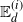 double struck upper E Subscript d Superscript left parenthesis i right parenthesis