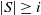 StartAbsoluteValue upper S EndAbsoluteValue greater than or equals i