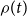 rho left parenthesis t right parenthesis
