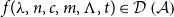 f left parenthesis lamda comma n comma c comma m comma normal upper Lamda comma t right parenthesis element of script upper D left parenthesis script upper A right parenthesis
