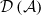 script upper D left parenthesis script upper A right parenthesis
