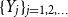 left brace upper Y Subscript j Baseline right brace Subscript j equals 1 comma 2 comma ellipsis