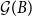 script upper G left parenthesis upper B right parenthesis