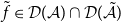 f overtilde element of script upper D left parenthesis script upper A right parenthesis intersection script upper D left parenthesis script upper A overtilde right parenthesis