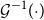 script upper G Superscript negative 1 Baseline left parenthesis dot right parenthesis