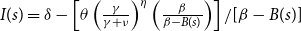 upper I left parenthesis s right parenthesis equals delta minus left bracket theta left parenthesis StartFraction gamma Over gamma plus nu EndFraction right parenthesis Superscript eta Baseline left parenthesis StartFraction beta Over beta minus upper B left parenthesis s right parenthesis EndFraction right parenthesis right bracket divided by left bracket beta minus upper B left parenthesis s right parenthesis right bracket