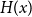 upper H left parenthesis x right parenthesis