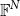 double struck upper F Superscript upper N