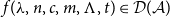 f left parenthesis lamda comma n comma c comma m comma normal upper Lamda comma t right parenthesis element of script upper D left parenthesis script upper A right parenthesis