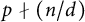 p does not divide left parenthesis n divided by d right parenthesis