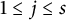 1 less than or equals j less than or equals s