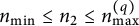 n Subscript min Baseline less than or equals n 2 less than or equals n Subscript max Superscript left parenthesis q right parenthesis