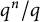 q Superscript n Baseline divided by q