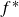 f Superscript asterisk
