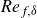 italic Re Subscript f comma delta