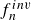f Subscript n Superscript i n v