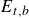 upper E Subscript t comma b