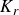 upper K Subscript r