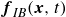 bold italic f Subscript italic IB Baseline left parenthesis bold italic x comma t right parenthesis