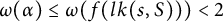 omega left parenthesis alpha right parenthesis less than or equals omega left parenthesis f left parenthesis l k left parenthesis s comma upper S right parenthesis right parenthesis right parenthesis less than 2