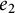 e 2