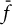 f overbar